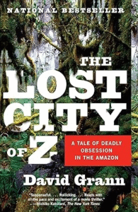 The Lost City of Z – David Grann